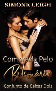 Title: Comprada pelo Bilionário, Author: Simone Leigh