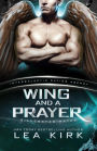 Wing and a Prayer (Silverstar Mates (The Intergalactic Dating Agency), #3)