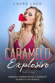 Title: Caramelo Explosivo, Author: Laura Lago