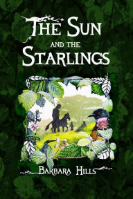 Title: The Sun and the Starlings, Author: Barbara Hills