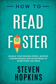Title: How to Read Faster (90-Minute Success Guides, #7), Author: Steven Hopkins