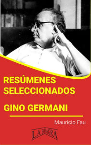 Title: Resúmenes Seleccionados: Gino Germani, Author: MAURICIO ENRIQUE FAU