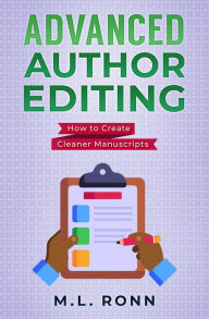 Title: Advanced Author Editing (Author Level Up, #15), Author: M.L. Ronn