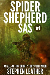 Title: Spider Shepherd: Comando SAS Volúmen 1, Author: Stephen Leather