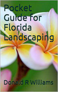 Title: Pocket Guide for Florida Landscaping, Author: Donald R Williams