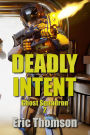 Deadly Intent (Ghost Squadron, #2)
