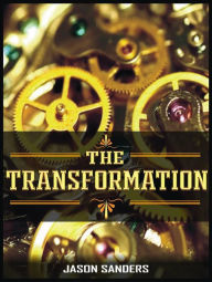 Title: The Transformation, Author: Jason Sanders