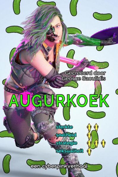 Augurkoek (Cyberroze, #1)
