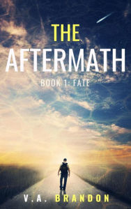 Title: The Aftermath (Book 1: Fate), Author: V.A. Brandon