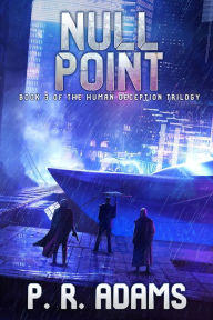 Title: Null Point (The Stefan Mendoza Series, #6), Author: P R Adams
