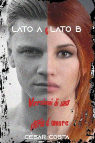 Title: Lato A e Lato B, Author: César Costa