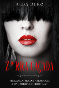 Title: Z*rra Caçada, Author: Alba Duro