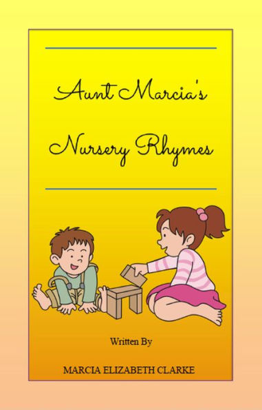 Aunt Marcia's Nursery Rhymes