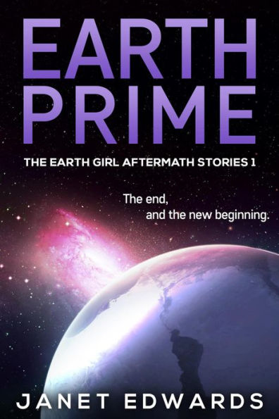Earth Prime (The Earth Girl Aftermath Stories, #1)