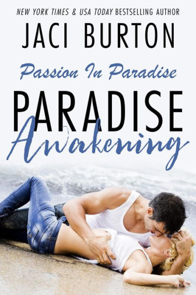 Paradise Awakening (Passion In Paradise, #1)