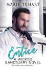 Entice (Wicked Sanctuary)