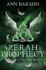 Title: Zerah Prophecy (Fallen Series, #2), Author: Ann Bakshis