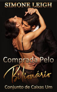 Title: Comprada pelo Bilionário, Author: Simone Leigh