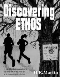 Title: Discovering Ethos, Author: H.R. Martin