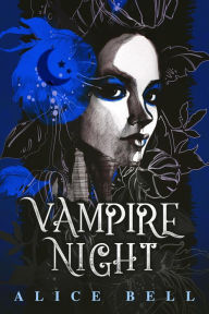 Title: Vampire Night, Author: Alice  Bell