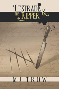 Title: Lestrade and the Ripper, Author: M. J. Trow