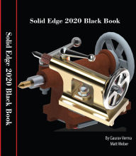 Title: Solid Edge 2020 Black Book, Author: Gaurav Verma