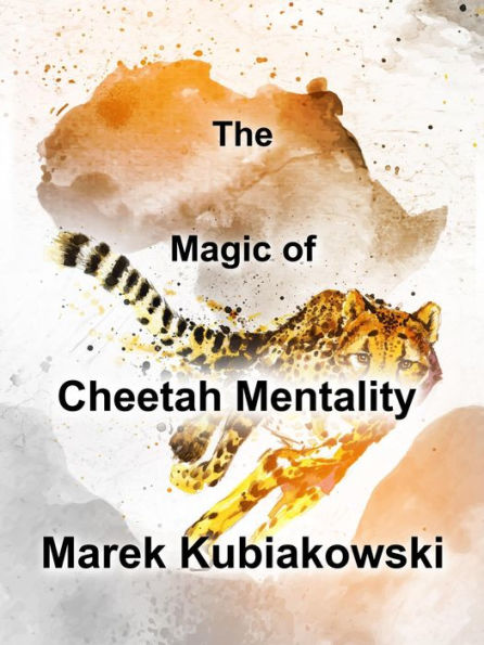The Magic of Cheetah Mentality