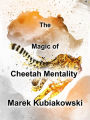 The Magic of Cheetah Mentality
