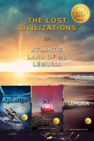 Title: The Lost Civilizations of Atlantis, Mu, Lemuria: Weiliao Series, Author: Hui Wang