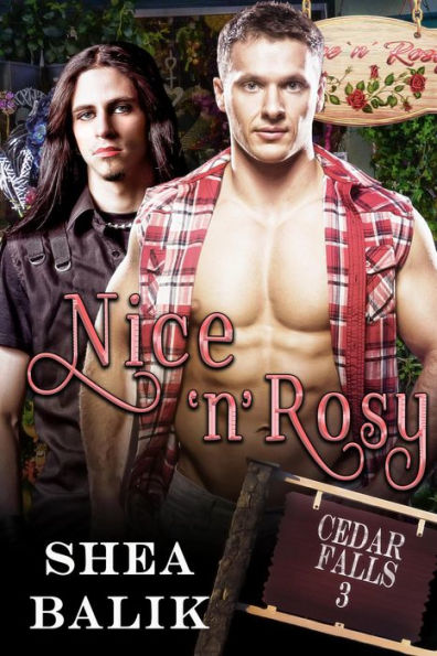 Nice 'N Rosy (Cedar Falls, #3)