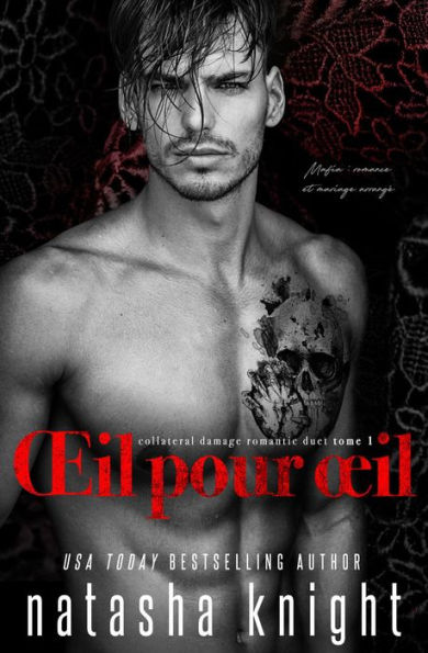 Oil pour oil : Mafia, romance et mariage arrangé (Collateral Damage Romantic Duet, #1)