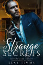 Strange Secrets (Secrets & Lies Series, #1)