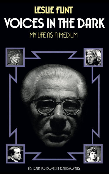 Voices in the Dark: My Life as a Medium