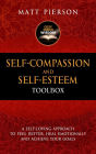 Self-Compassion and Self-Esteem Toolbox