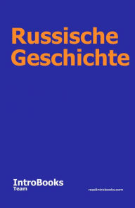 Title: Russische Geschichte, Author: IntroBooks Team