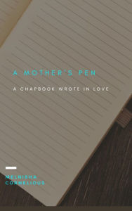 Title: A Mother's Pen, Author: Melnisha Cornelious