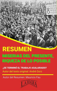 Title: Resumen de Miserias del Presente, Riqueza de lo Posible (RESÚMENES UNIVERSITARIOS), Author: MAURICIO ENRIQUE FAU