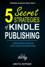 5 Secret Strategies of Kindle Publishing