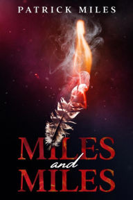 Title: Miles and Miles, Author: Patrick Miles