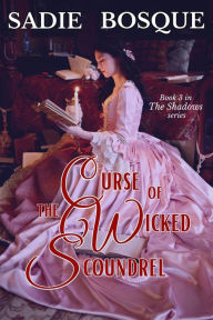 A Curse of the Wicked Scoundrel