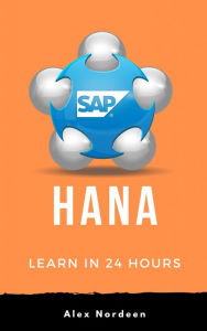 Title: Learn HANA in 24 Hours, Author: Alex Nordeen