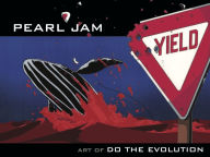 Title: Pearl Jam: Art of Do The Evolution, Author: Joe Pearson