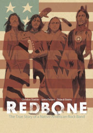 Title: Redbone: The True Story of a Native American Rock Band, Author: Christian Staebler