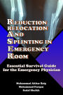 Reduction, Relocation and Splinting in Emergency Room (RASER)