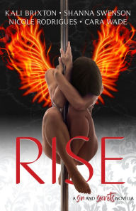 Title: RISE: A Prequel Novella (Sin and Secrets), Author: Cara Wade