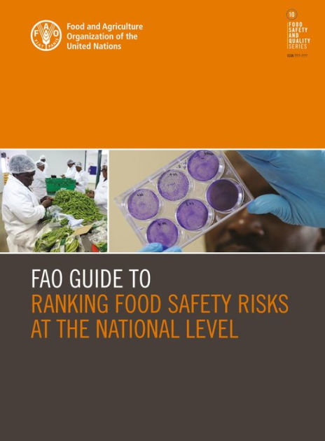 FAO Guide to Ranking Food Safety Risks at the National Level by Food ...