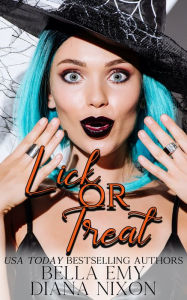 Title: Lick or Treat, Author: Diana Nixon