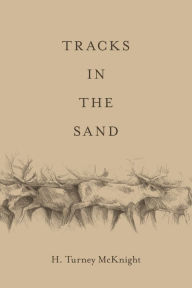 Title: Tracks in the Sand, Author: H Turney McKnight