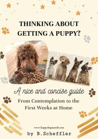 Title: Thinking About Getting a Puppy?, Author: Brigitte Scheffler