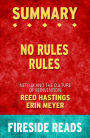 Summary of No Rules Rules: Netflix and the Culture of Reinvention by Reed Hastings and Erin Meyer